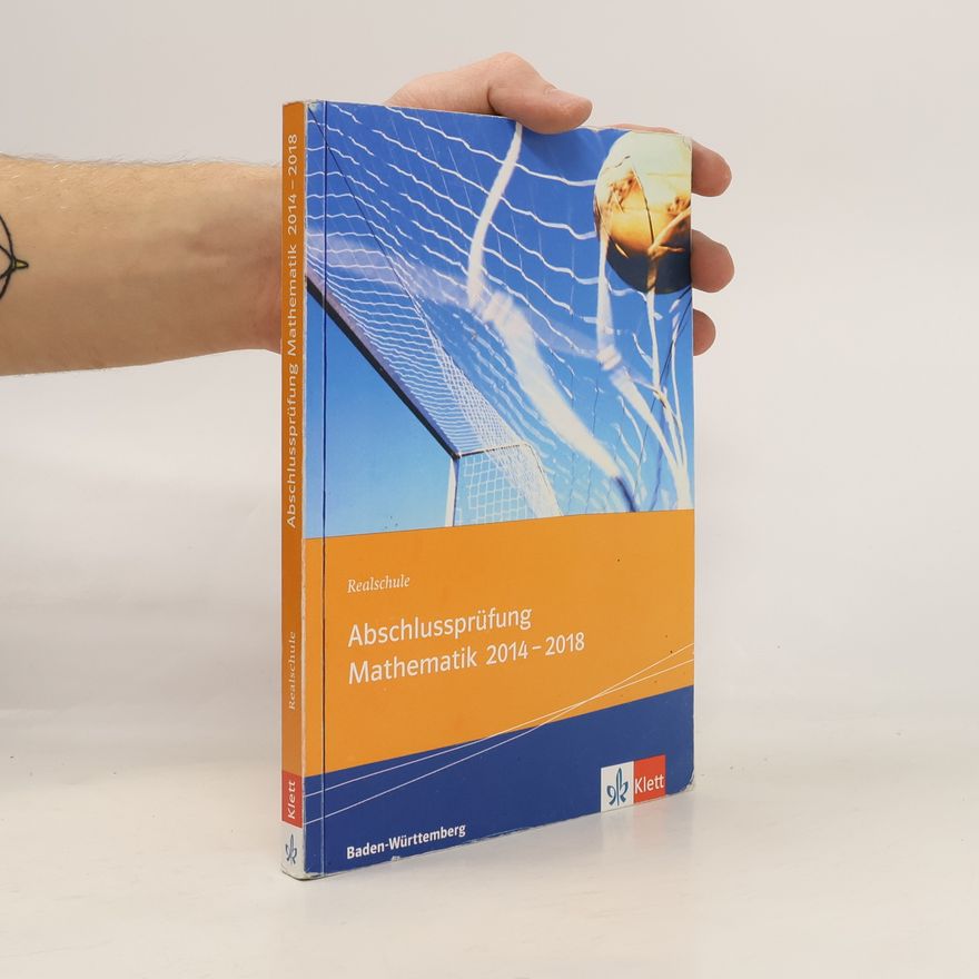Kolektiv autorů Realschule Abschlussprüfung Mathematik 2014 - 2018
