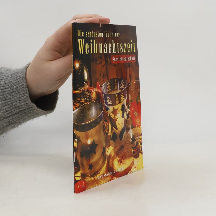 AA.VV. Die schönsten Ideen zur Weihnachtszeit - Serviettentechnik