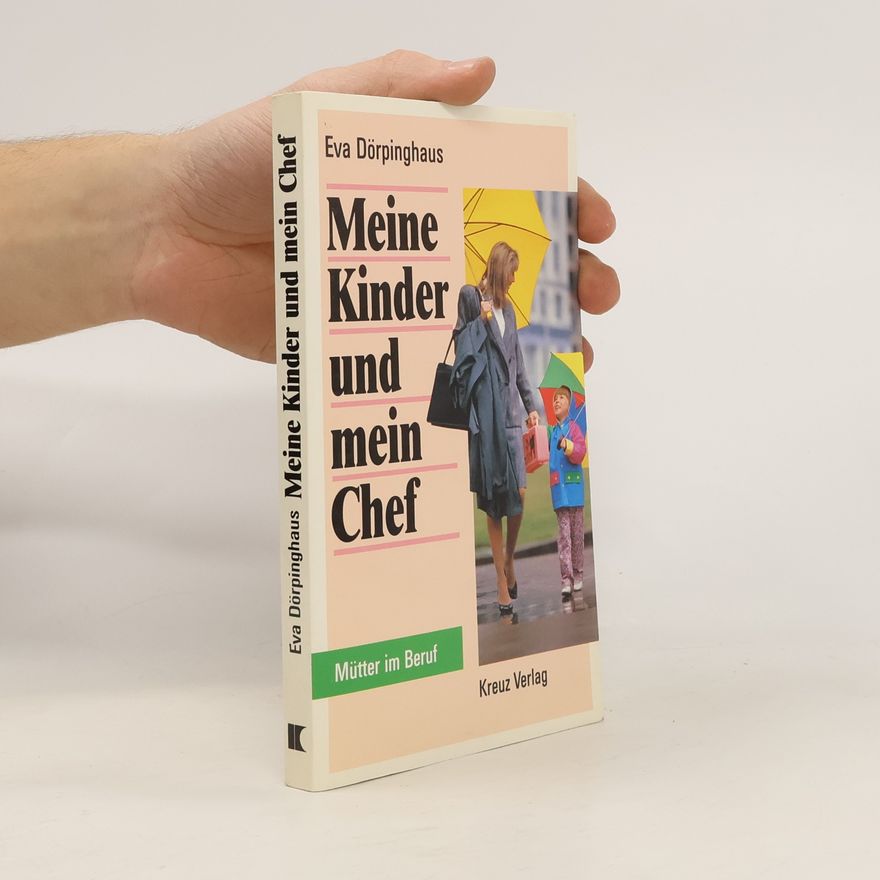 Eva Dőrpinghaus Meine Kinder und mein Chef
