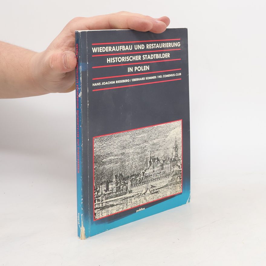 HG. Comenius-Club Wiederaufbau und Restaurierung historischer Stadtbilder in Polen