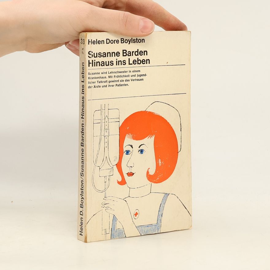 Helen Dore Boylston Susanne Barden, hinaus ins Leben