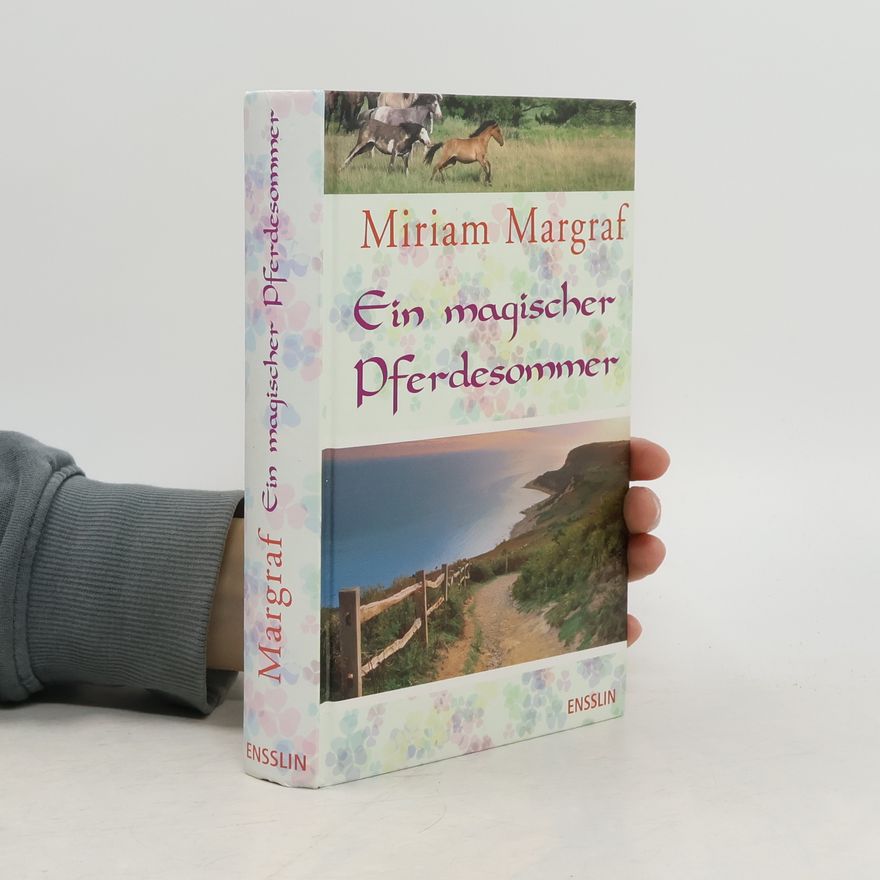 Miriam Margraf Ein magischer Pferdesommer