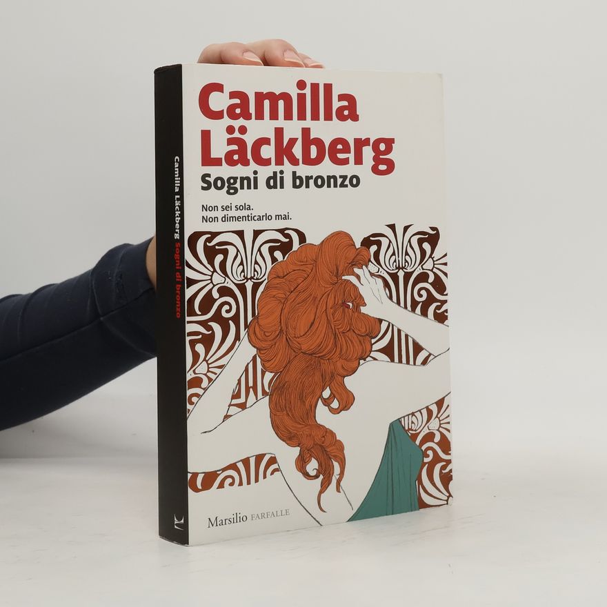 Camilla Läckberg Farfalle: Sogni di bronzo