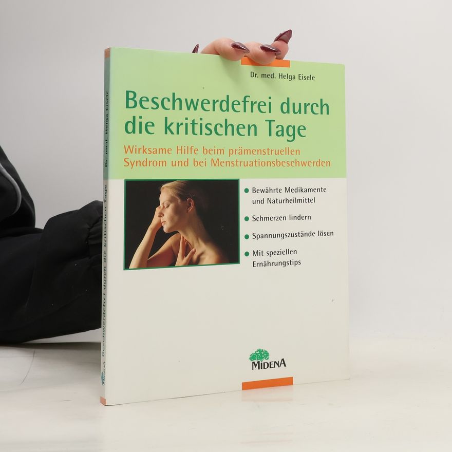 Helga Eisele Beschwerdefrei durch die kritischen Tage