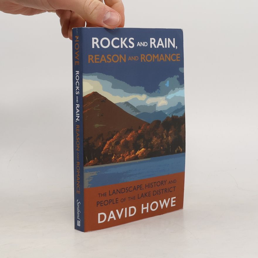 David Howe Rocks and Rain, Reason and Romance