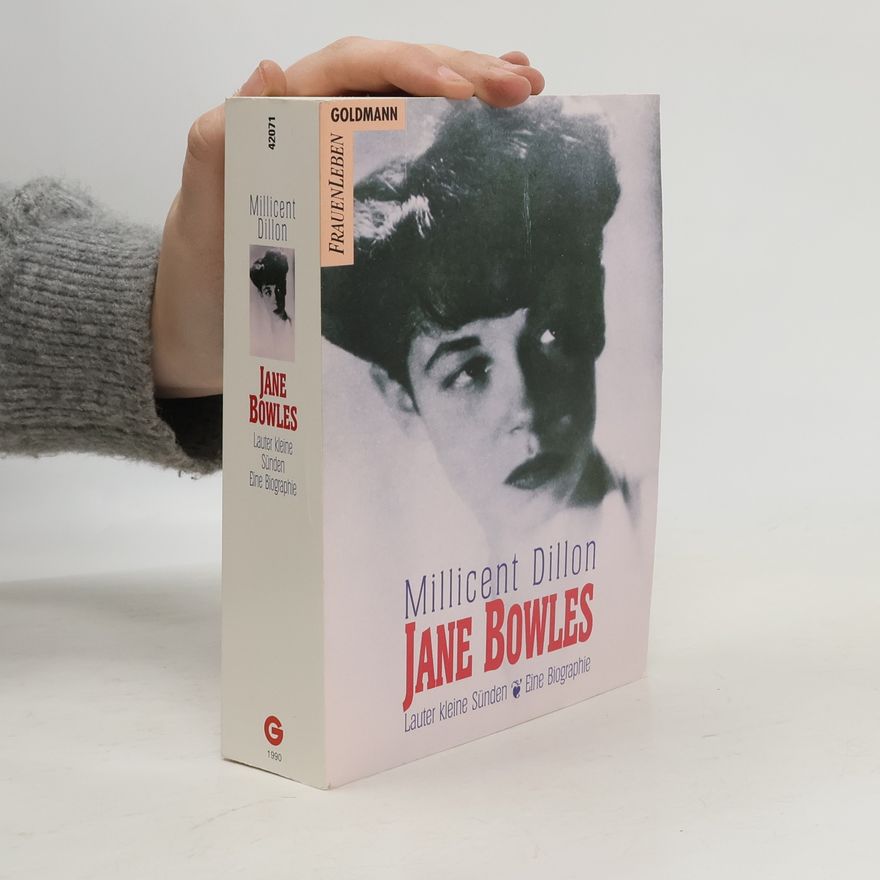 Millicent Dillon Jane Bowles