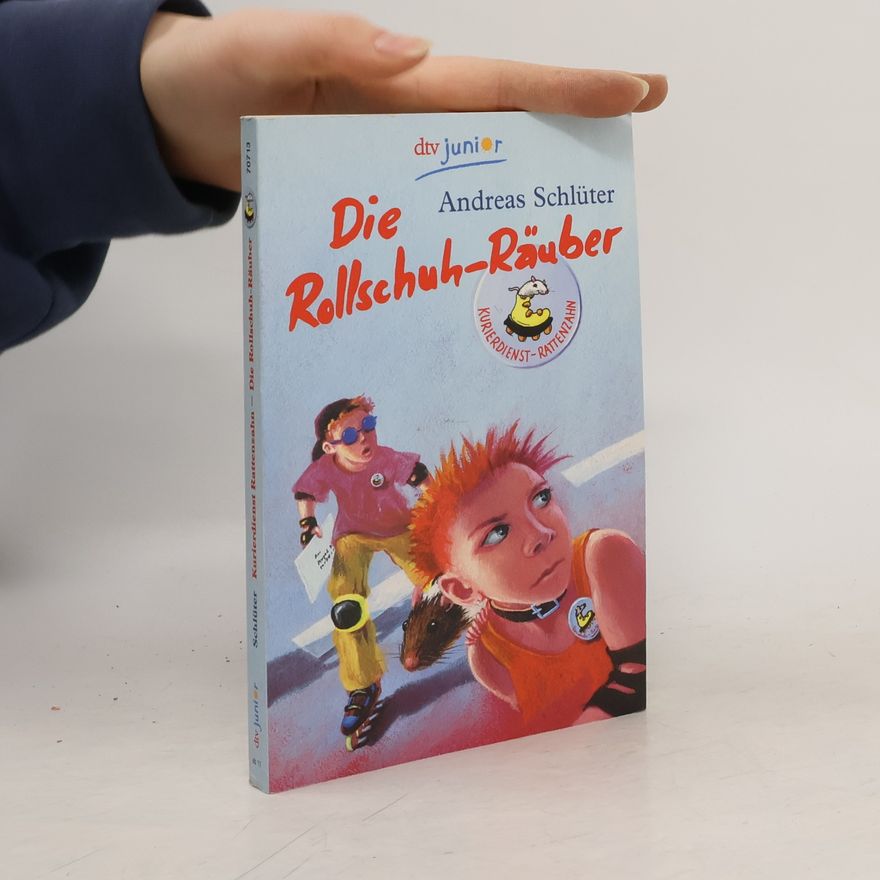 Andreas Schlüter Kurierdienst Rattenzahn. Die Rollschuhräuber