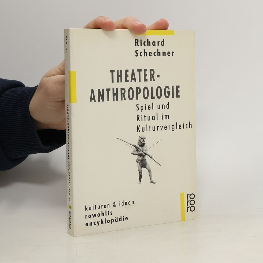 Richard Schechner Theater-Anthropologie