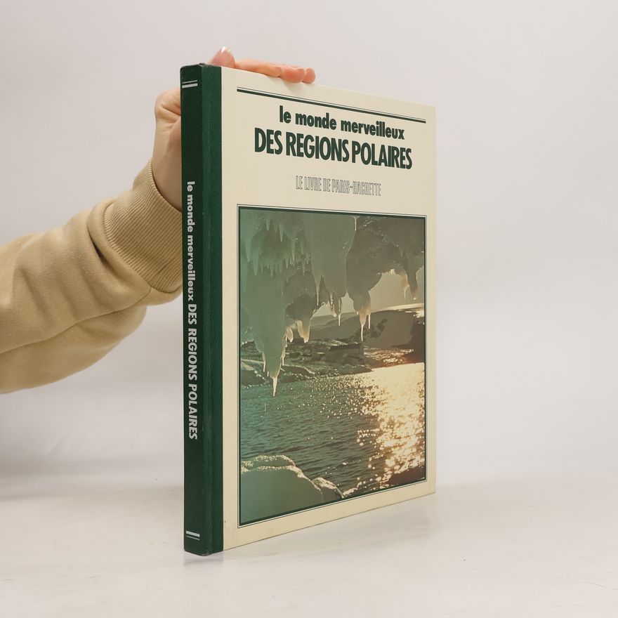 Michel Cuisin Le monde merveilleux des régions polaires