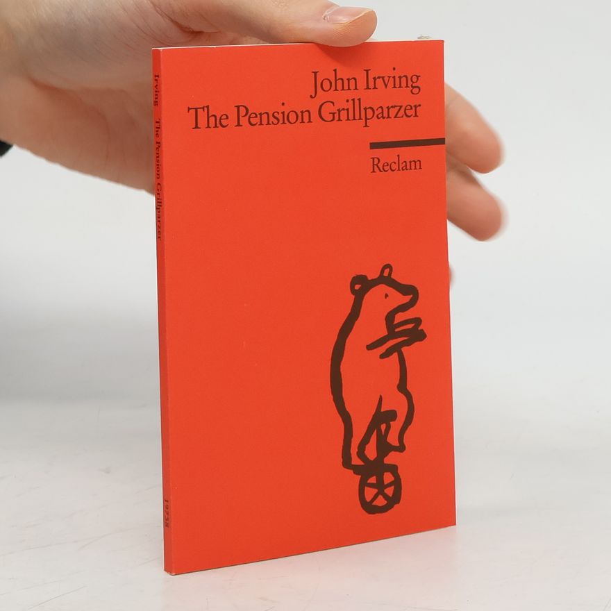John Irving The pension Grillparzer