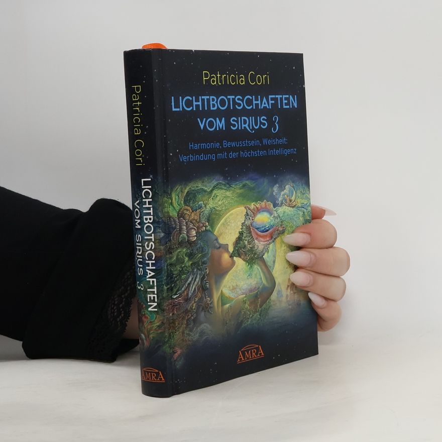 Patricia Cori LICHTBOTSCHAFTEN VOM SIRIUS Band 3