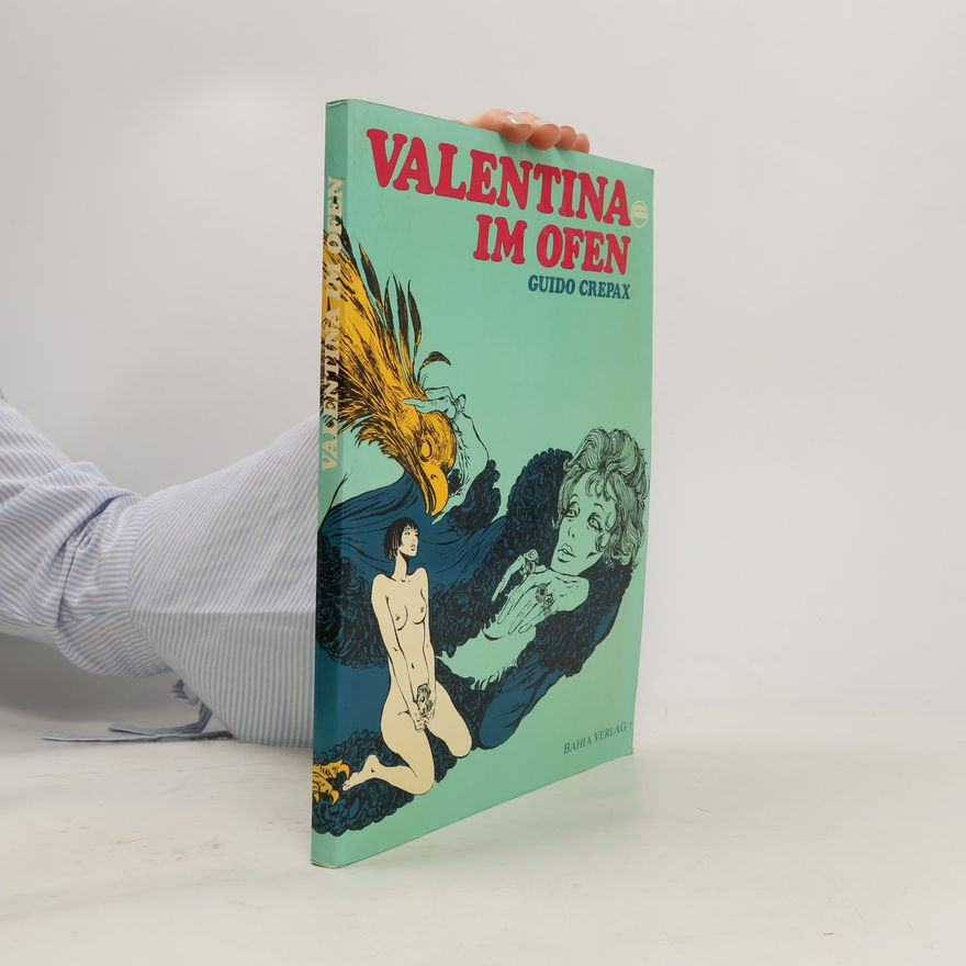 Guido Crepax Valentina im Ofen