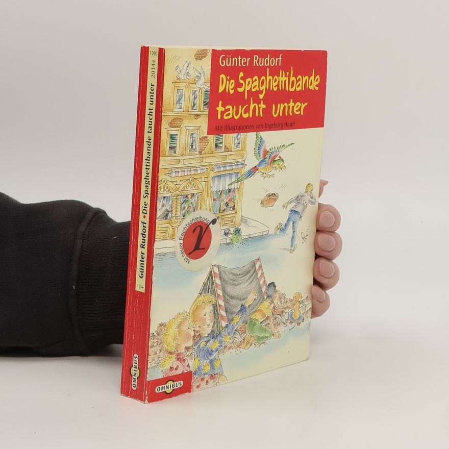 Günter Rudorf Die Spaghettibande taucht unter
