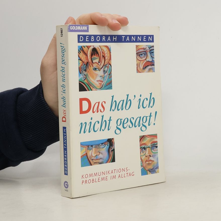 Deborah Tannen Das hab' ich nicht gesagt!