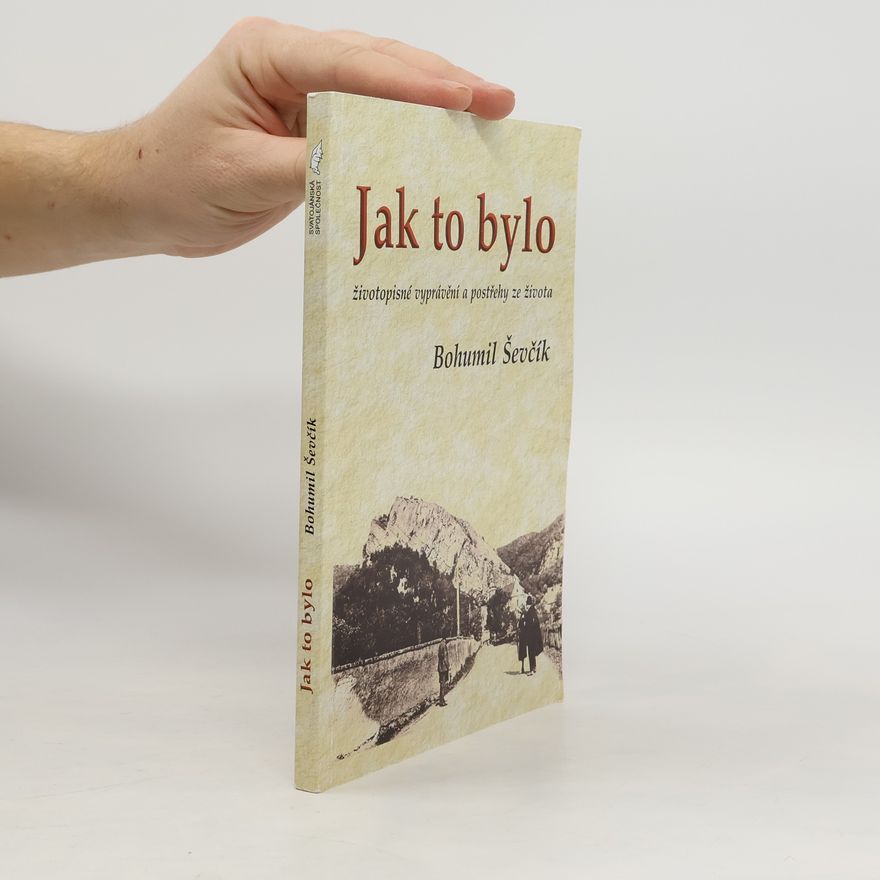 Bohumil Ševčík Jak to bylo