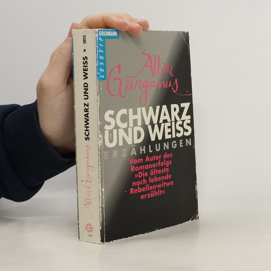 Allan Gurganus Schwarz und weiss