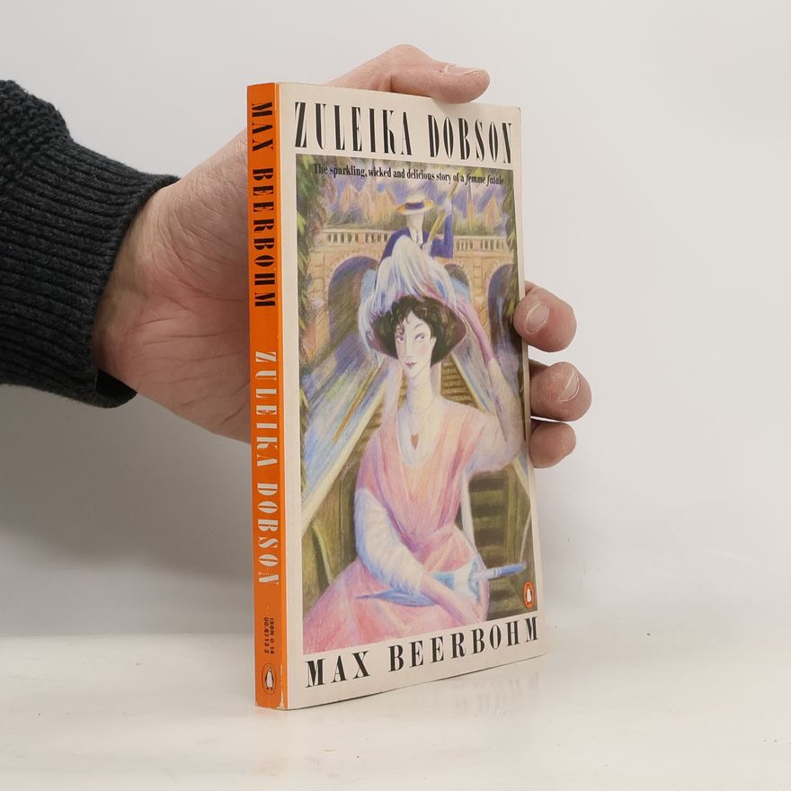 Max Beerbohm Zuleika Dobson
