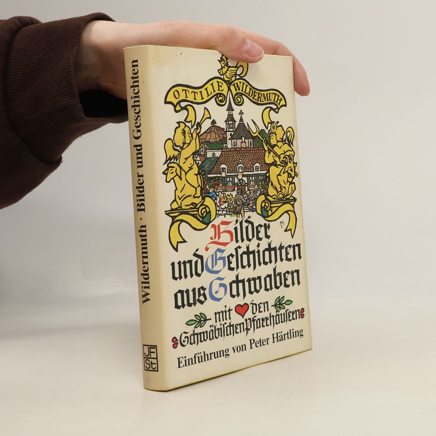 Ottilie Wildermuth Bilder und Geschichten aus Schwaben mit den Schwäbischen Pfarrhäusern