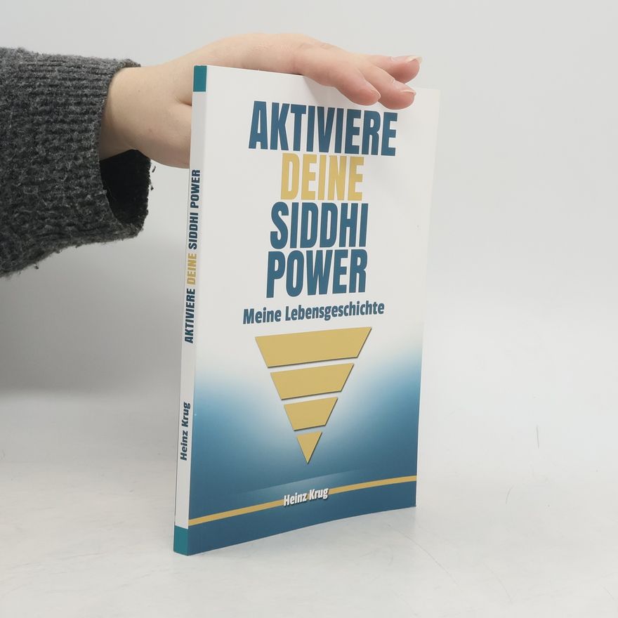 Heinz Krug Aktiviere deine Siddhi Power