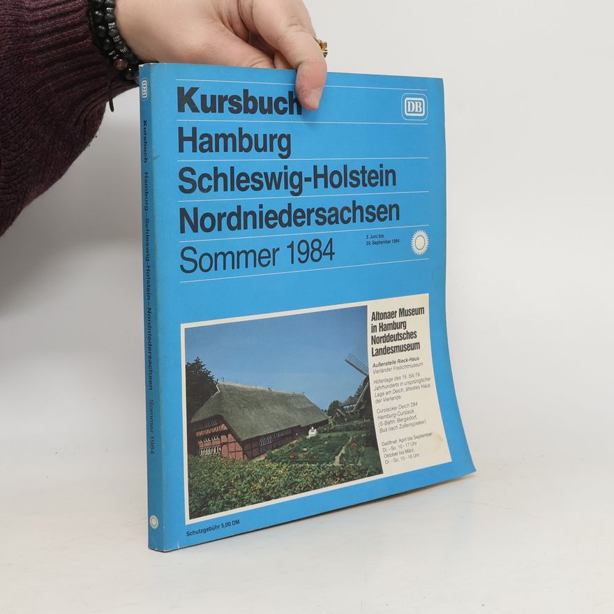 Various authors Kursbuch Hamburg Schleswig-Holstein Nordniedersachsen. Sommer 1984