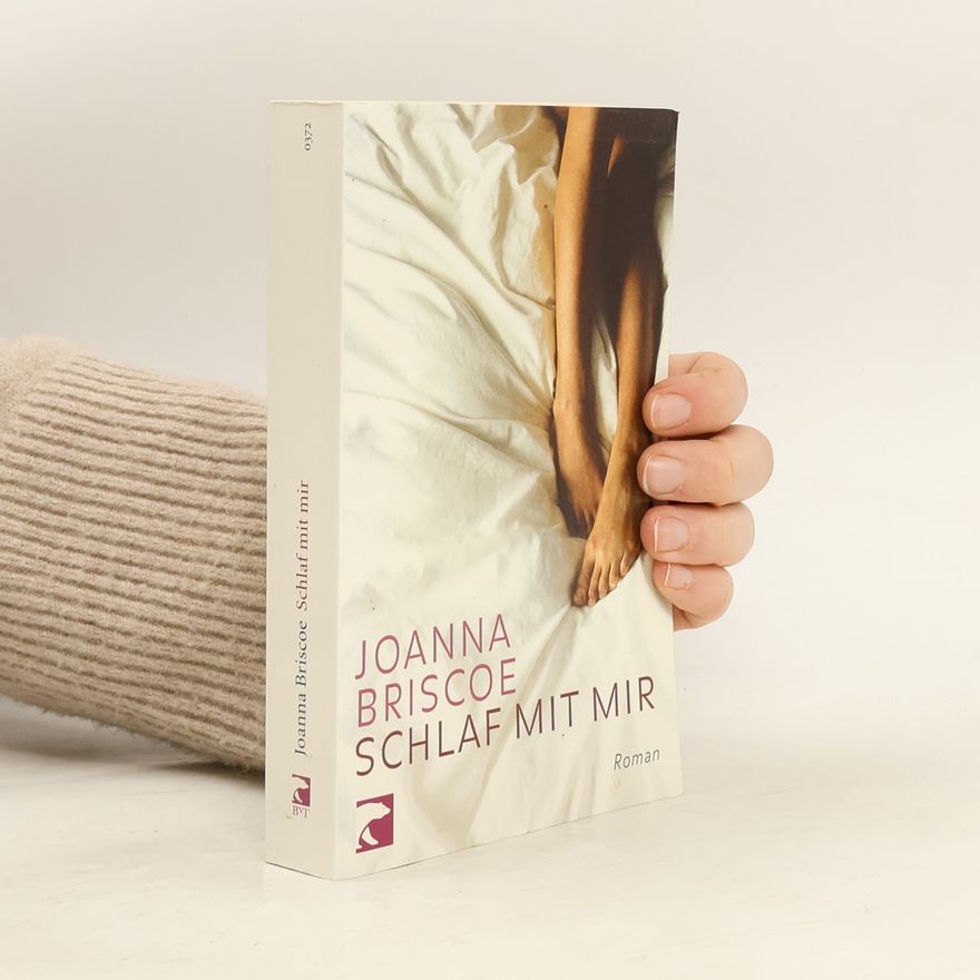 Joanna Briscoe Schlaf mit mir