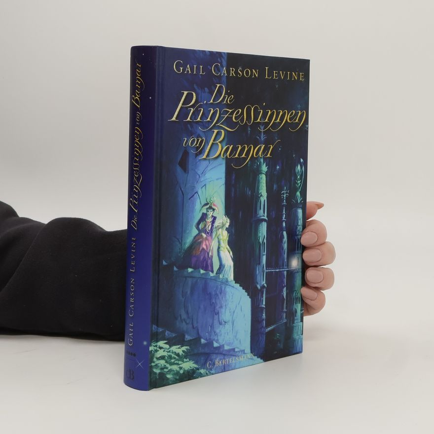 Gail Carson Levine Die Prinzessinnnen von Bamar