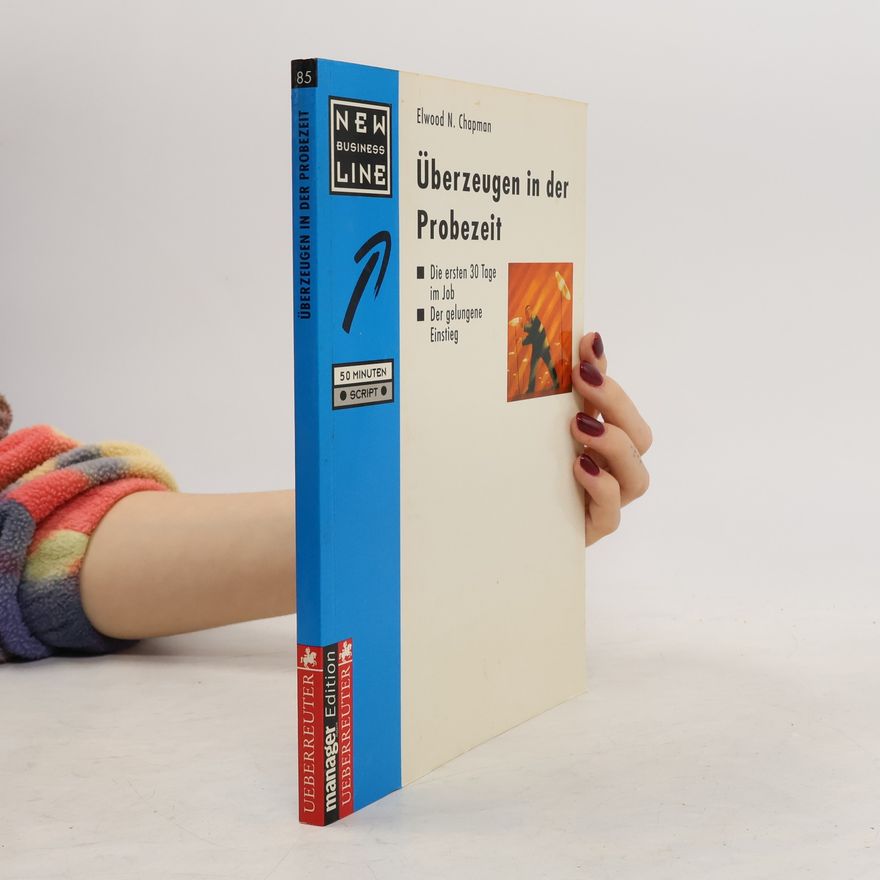 Elwood N. Chapman Überzeugen in der Probezeit