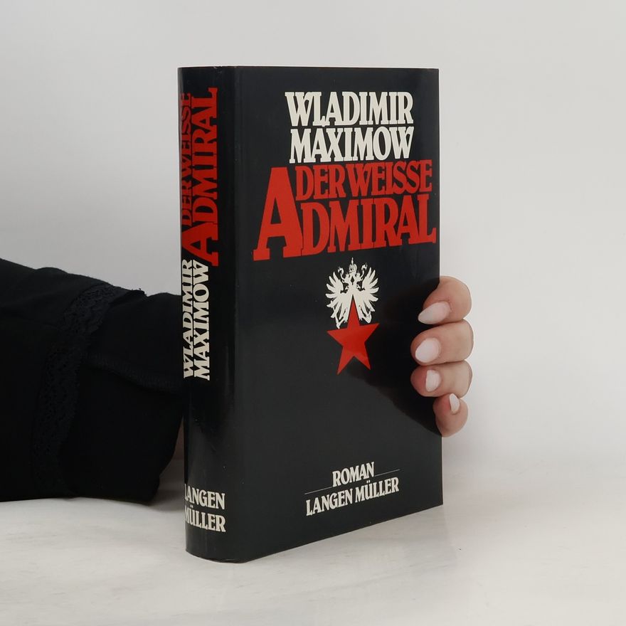 Vladimir Maksimov Der weisse Admiral