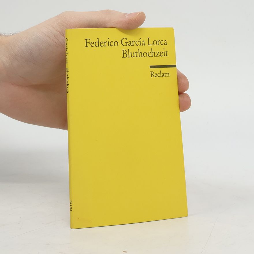 Federico García Lorca Bluthochzeit