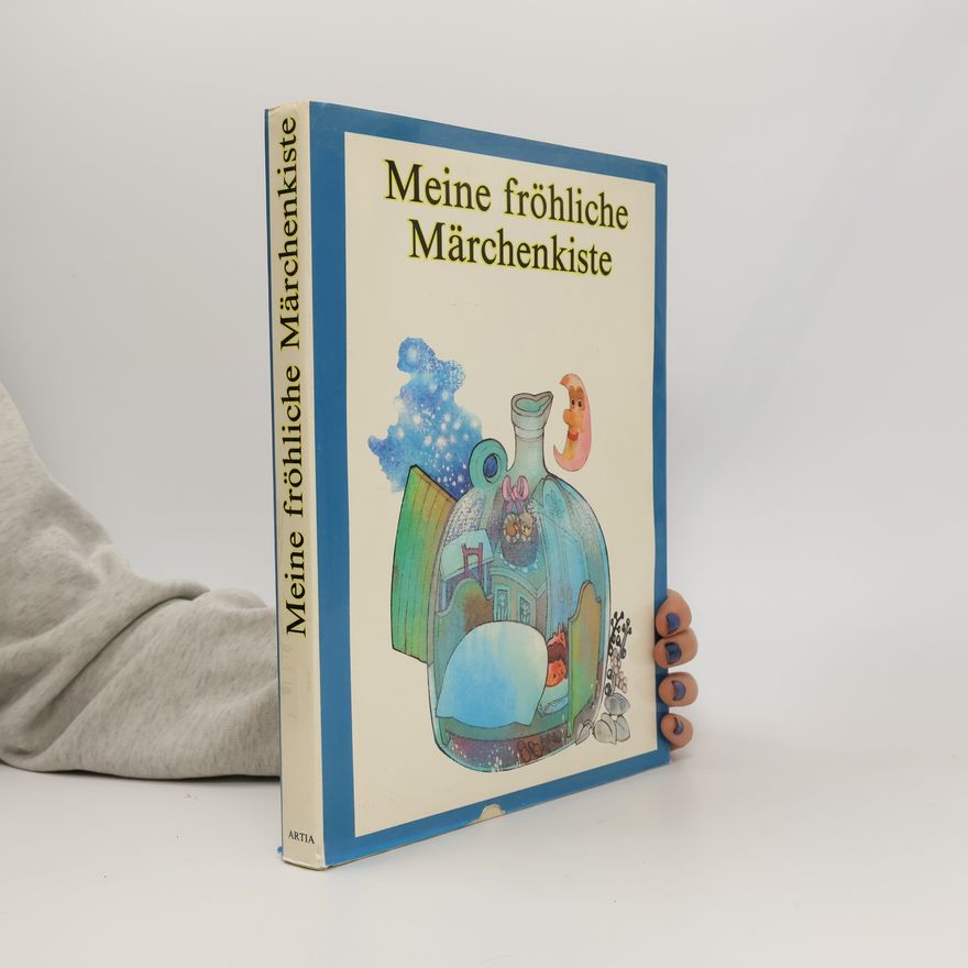 Jaroslav Tichý Meine fröhliche Märchenkiste