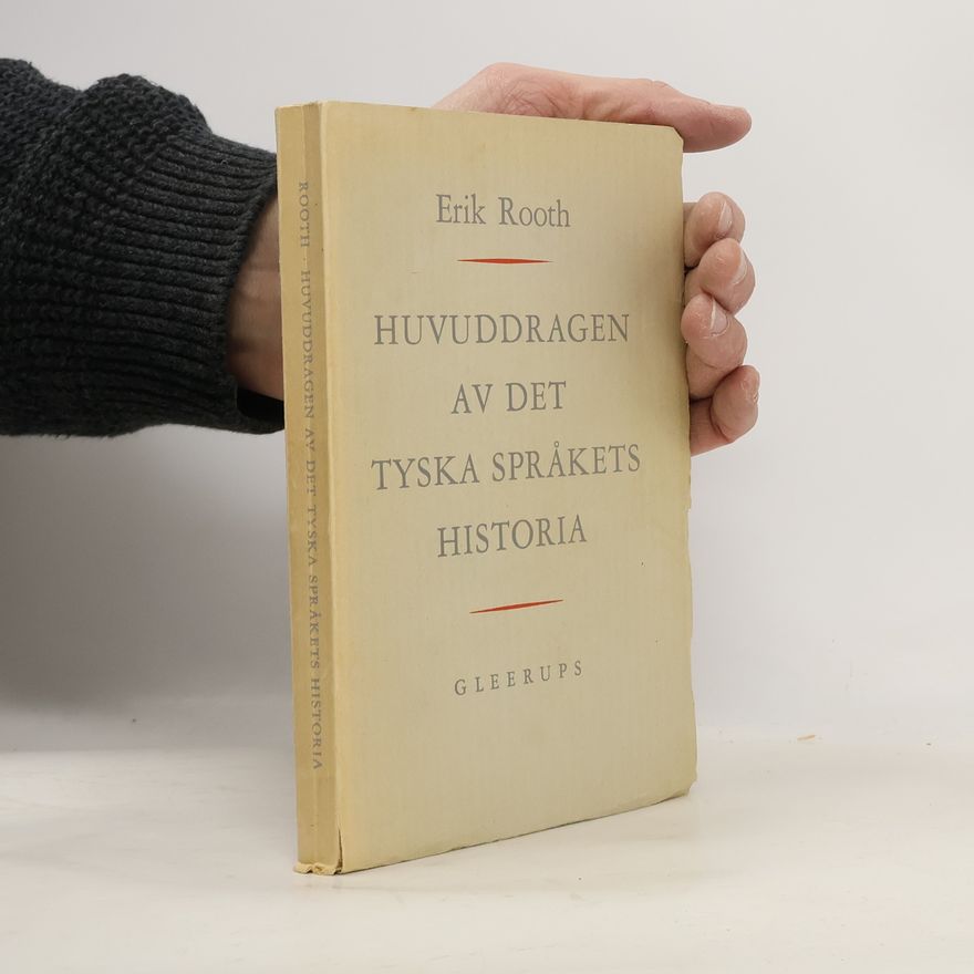 Erik Rooth Huvuddragen av det tyska språkets historia