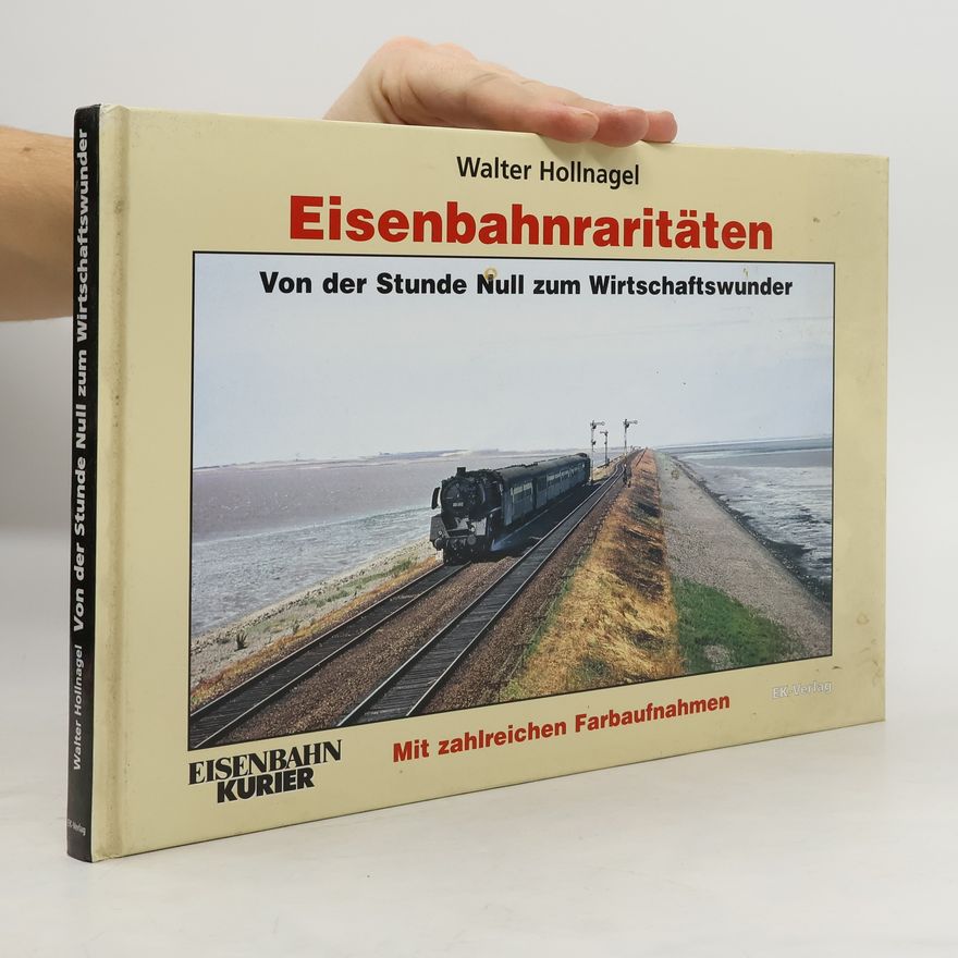 Walter Hollnagel Eisenbahnraritäten