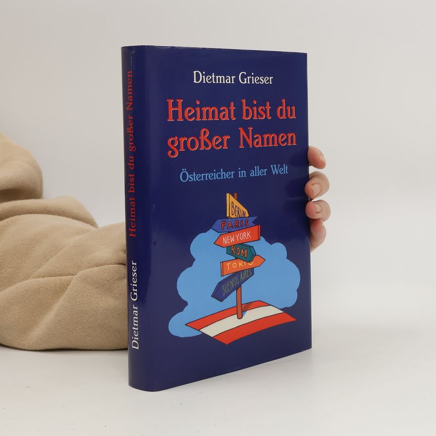 Dietmar Grieser Heimat bist du großer Namen