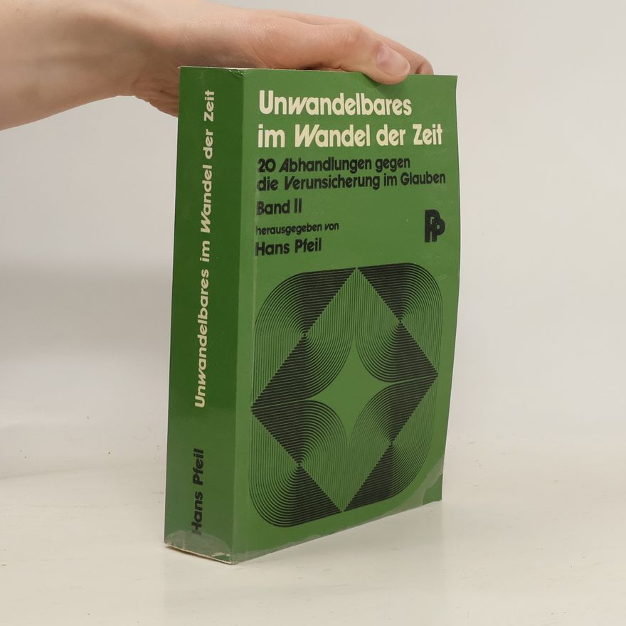 Hans Pfeil Unwandelbares im Wandel der Zeit