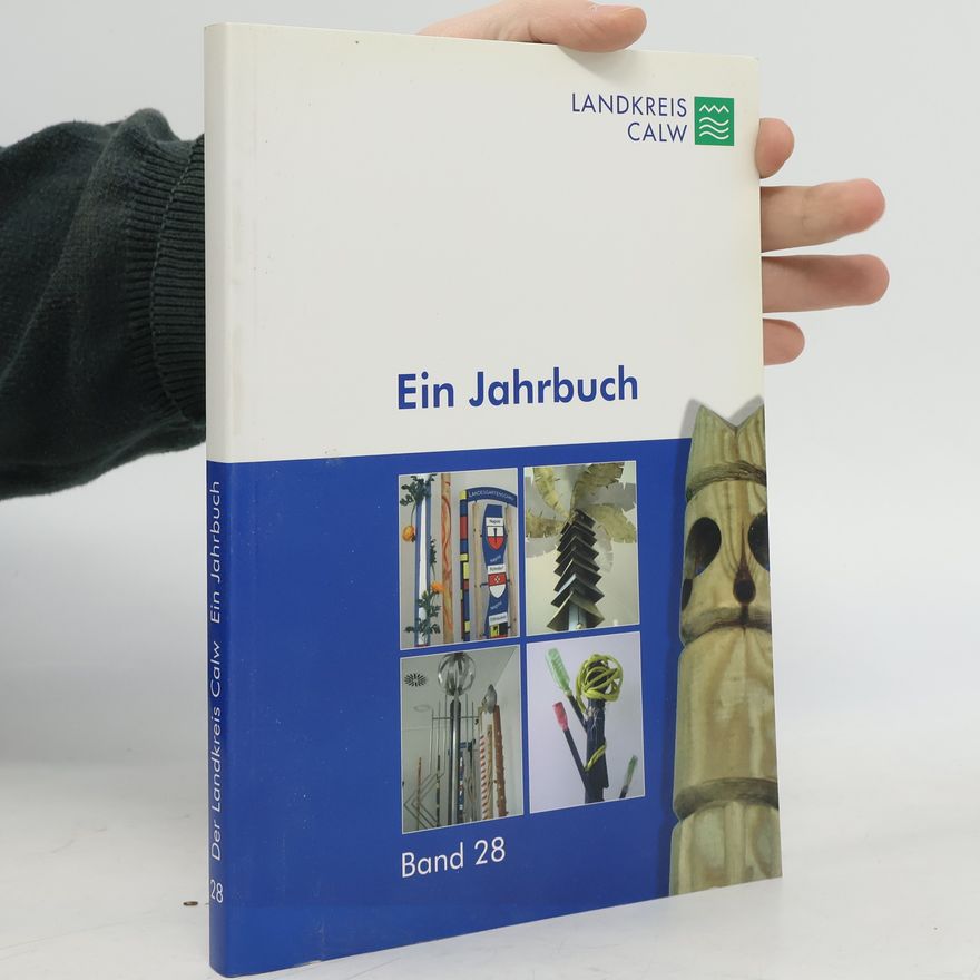 Autorenkollektiv Der Landkreis Calw. Ein Jahrbuch