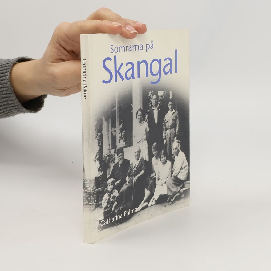 Catharina Palme Somrarna på Skangal
