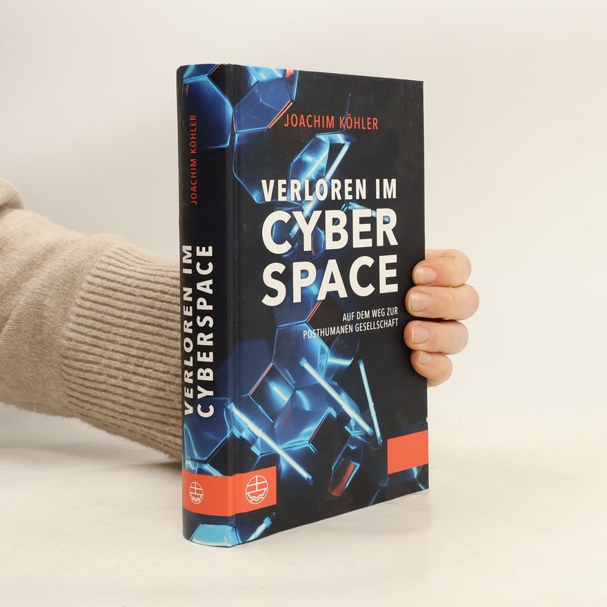 Joachim Köhler Verloren im Cyberspace