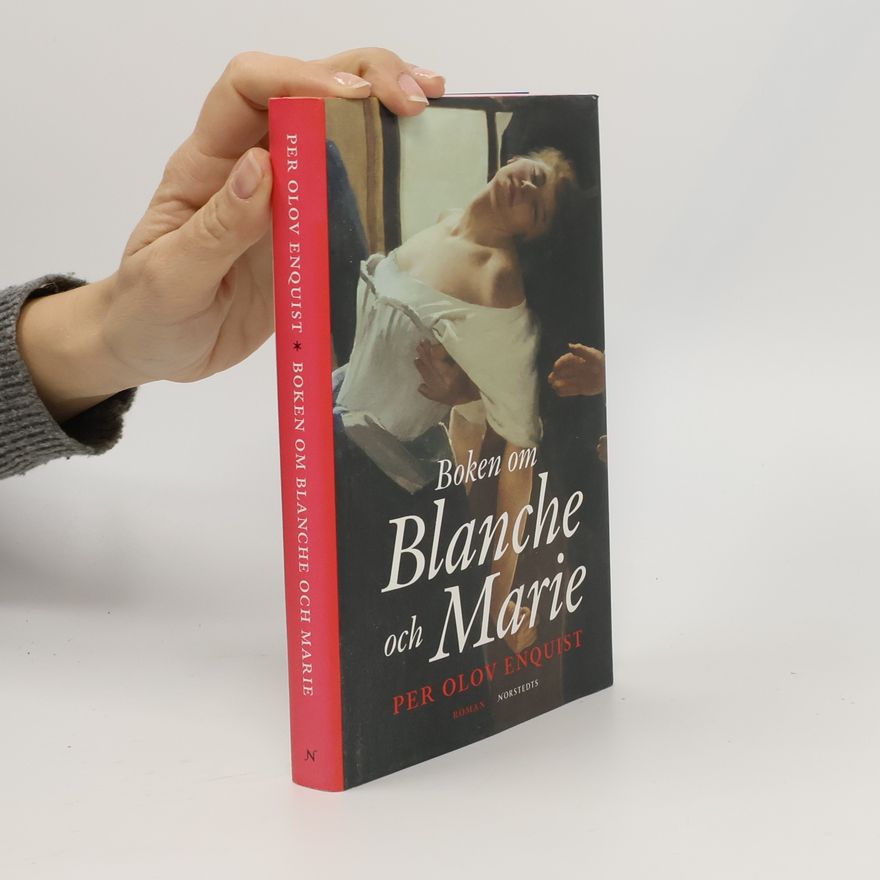 Per Olov Enquist Boken om Blanche och Marie
