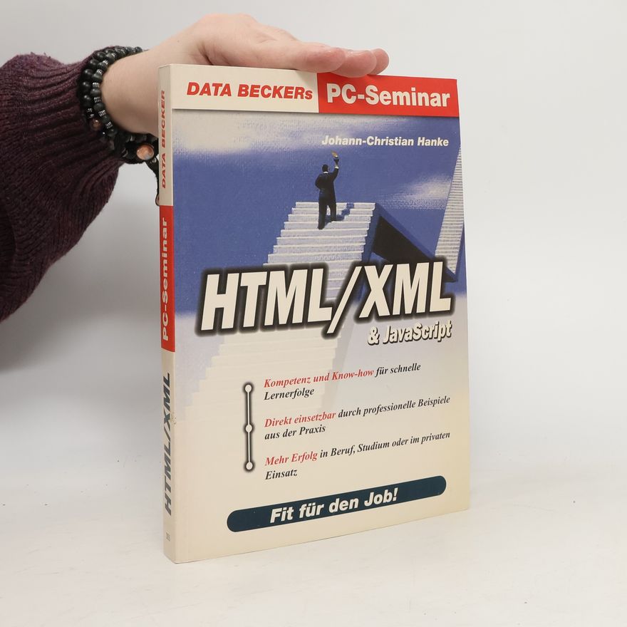 Johann-Christian Hanke HTML-XML und JavaScript