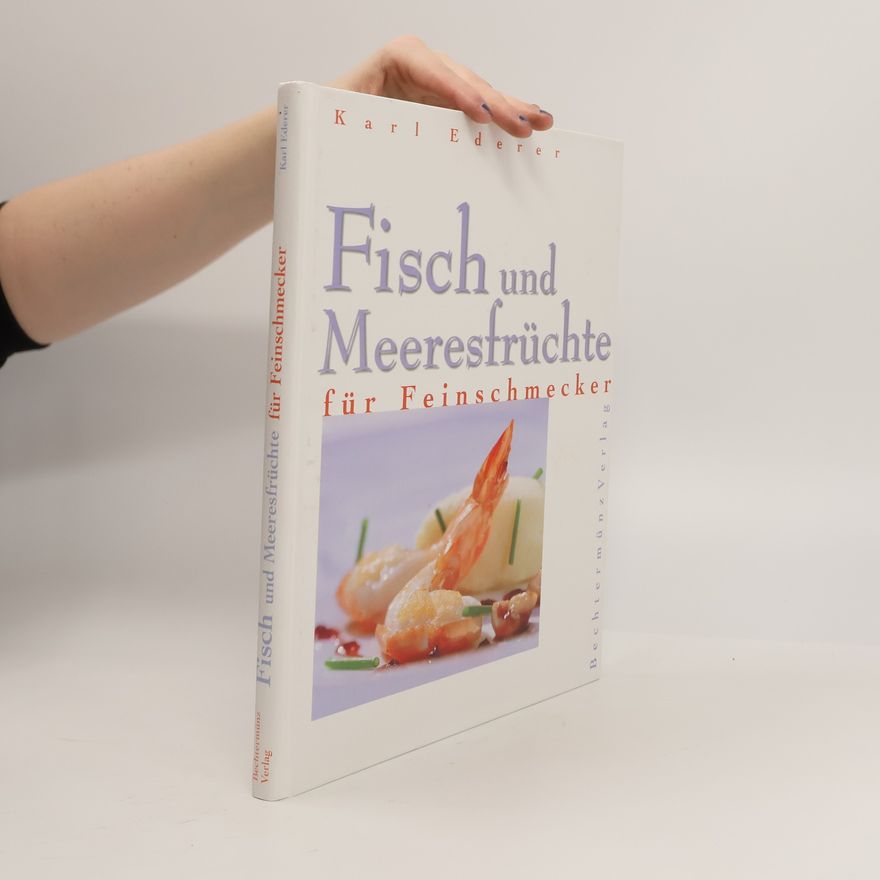 Karl Ederer Fisch und Meeresfrüchte für Feinschmecker