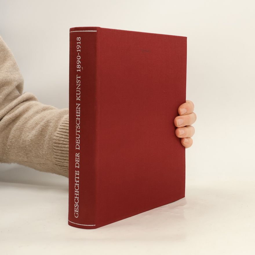 Autores varios Geschichte der Deutschen Kunst 1890-1918