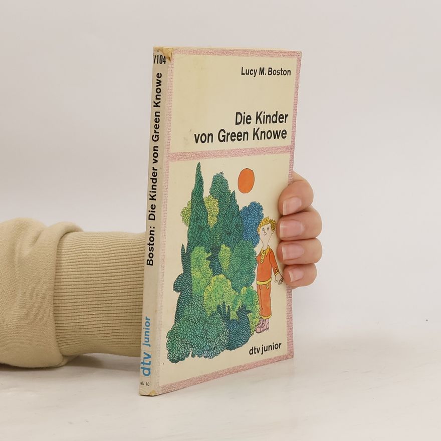 Lucy Maria Boston Die Kinder von Green Knowe