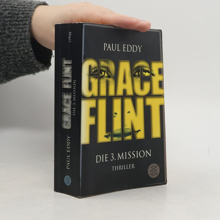 Paul Eddy Grace Flint. Die 3. Mission