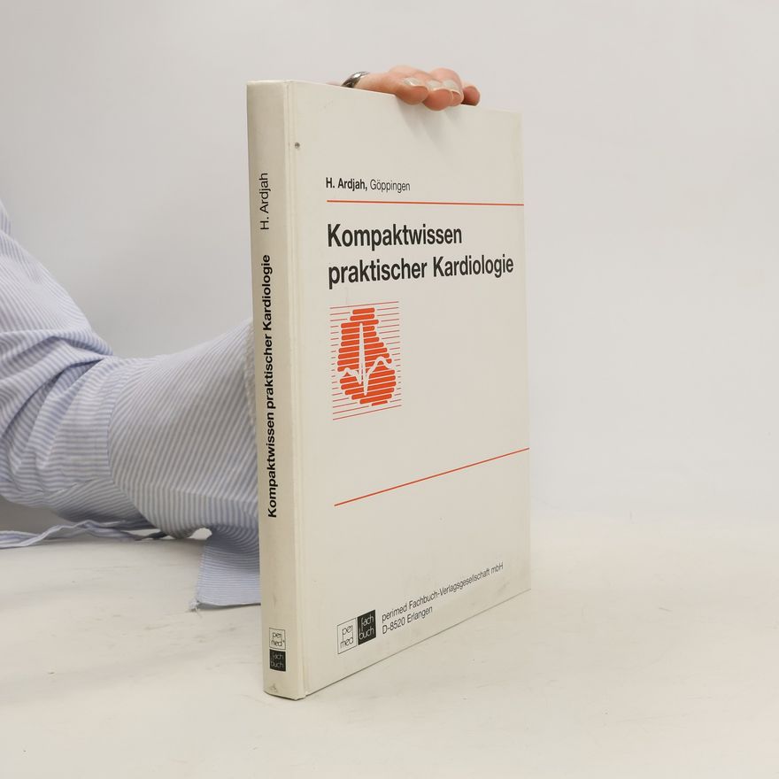 Hassan Ardjah Kompaktwissen praktischer Kardiologie