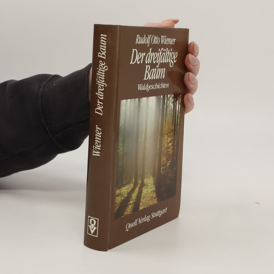 Rudolf Otto Wiemer Der dreifältige Baum