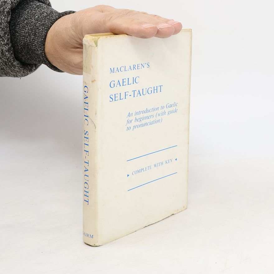 James MacLaren MacLaren's Gaelic Self-Taught