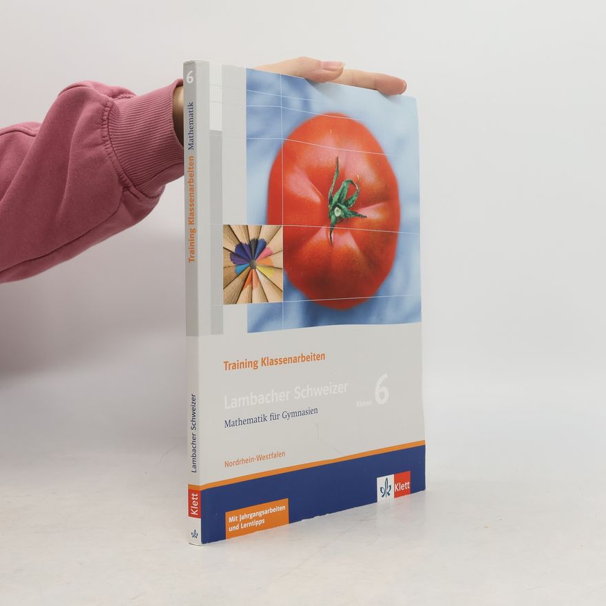Autorenkollektiv Lambacher Schweizer. 6. Schuljahr. Trainingsheft für Klassenarbeiten. Nordrhein-Westfalen