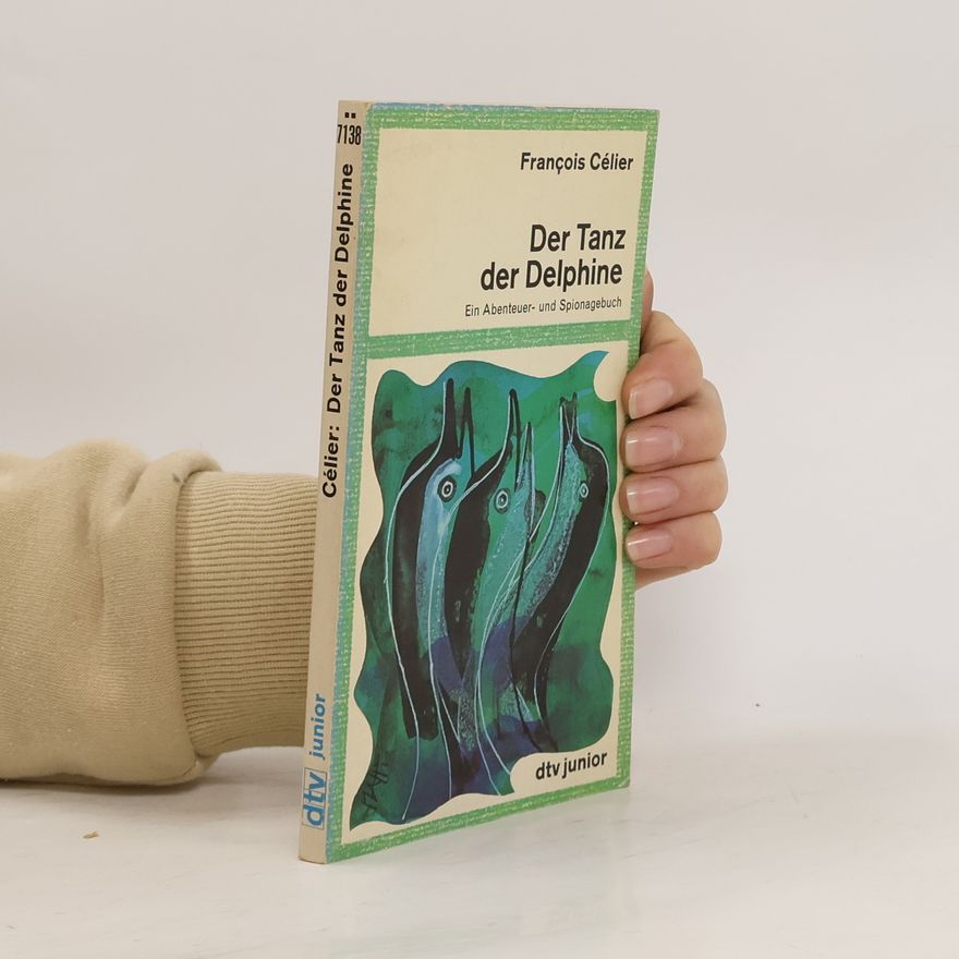 François Célier Der Tanz der Delphine