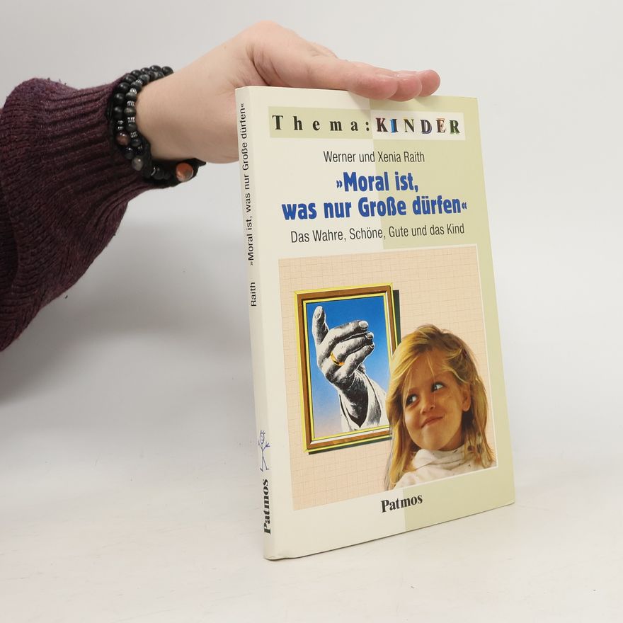 Xenia Raith Moral ist, was nur Grosse dürfen