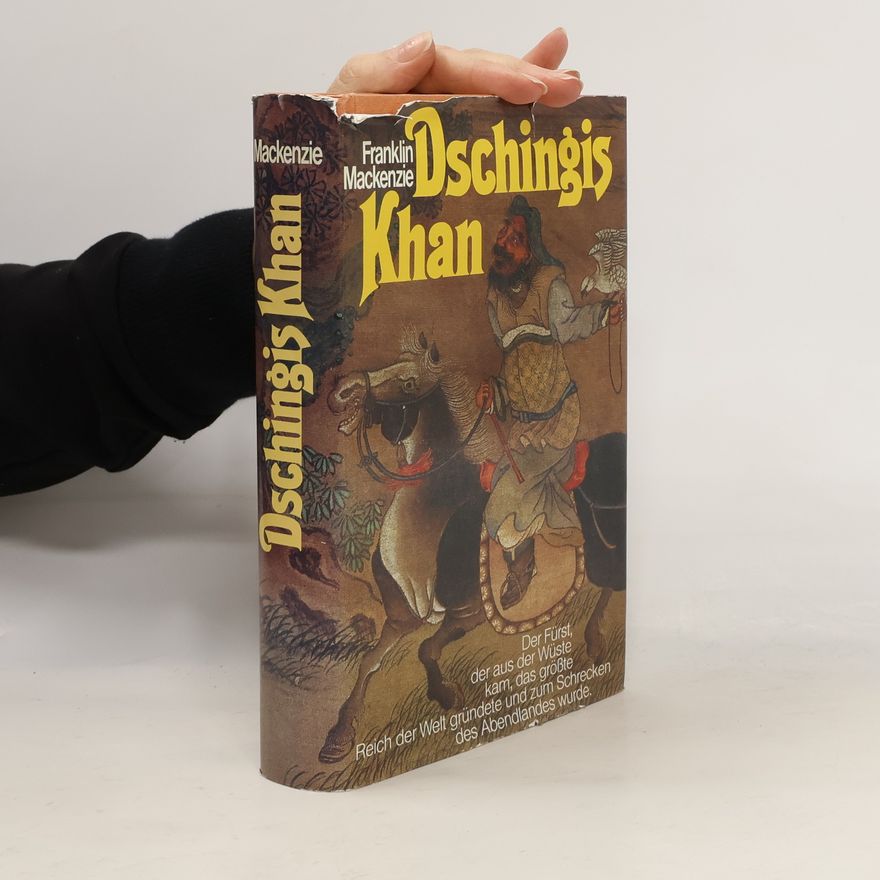 Franklin Mackenzie Dschingis Khan